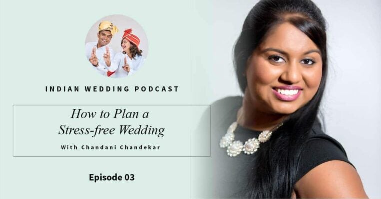Indian wedding Podcast_Chandani, Events by C