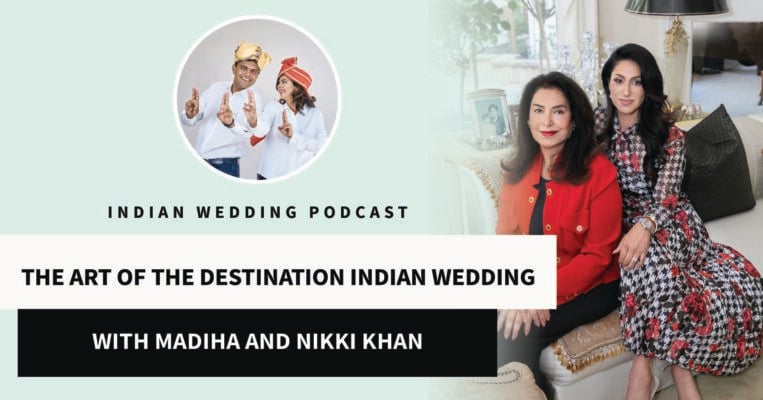 Exquisite Events Nikki and Madiha Khan at Indian Wedding Podcast